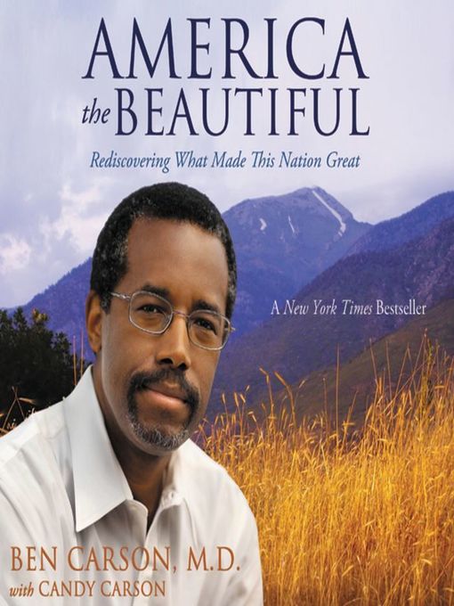 Title details for America the Beautiful by Ben Carson, M.D. - Available